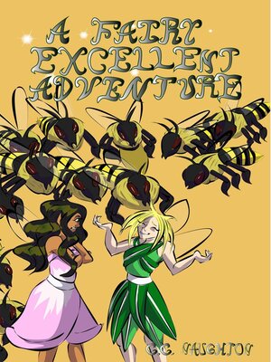 cover image of A Fairy Excellent Adventure